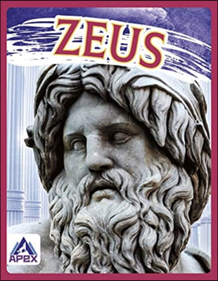 Greek Gods and Goddesses: Zeus
