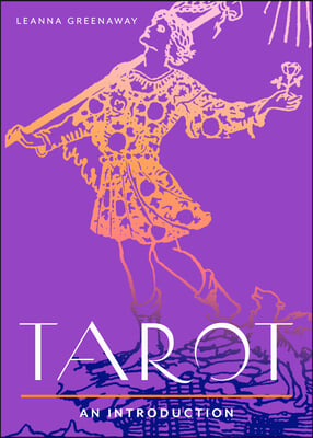 Tarot: Your Plain &amp; Simple Guide to Major and Minor Arcana Card Meanings and Interpreting Spreads