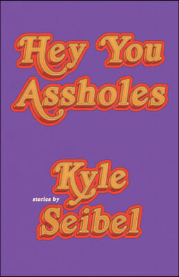 Hey You Assholes