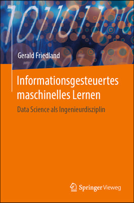 Informationsgesteuertes Maschinelles Lernen: Data Science ALS Ingenieurdisziplin