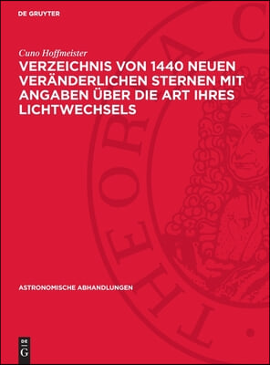 Verzeichnis Von 1440 Neuen Ver&#228;nderlichen Sternen Mit Angaben &#220;ber Die Art Ihres Lichtwechsels