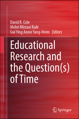 Educational Research and the Question(s) of Time