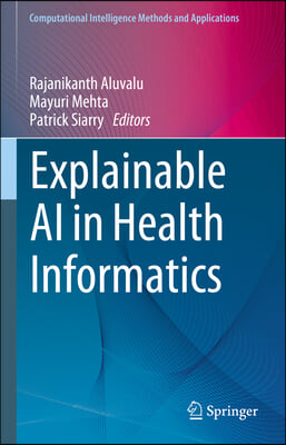 Explainable AI in Health Informatics