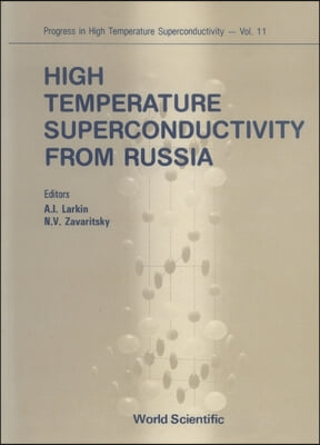 High Temperature Superconductivity from Russia