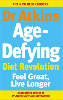 Dr Atkins Age-defying Diet Revolution