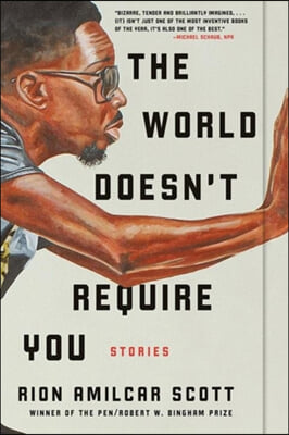 The World Doesn't Require You: Stories