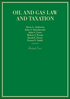 Oil and Gas Law and Taxation