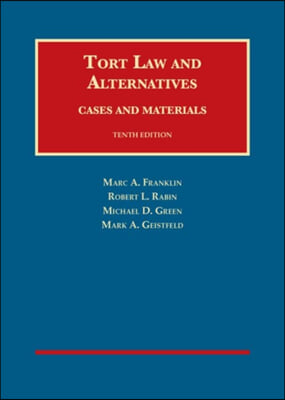 Tort Law and Alternatives