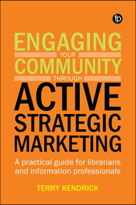 Engaging your Community through Active Strategic Marketing