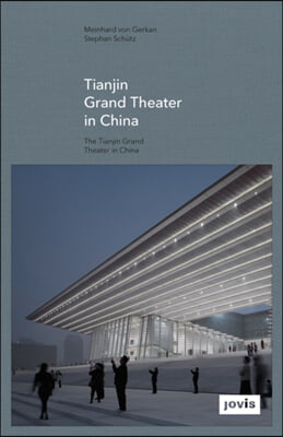 Gmp: The Tianjin Grand Theater in China