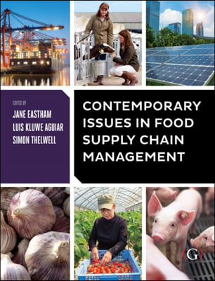 Contemporary Issues in Food Supply Chain Management