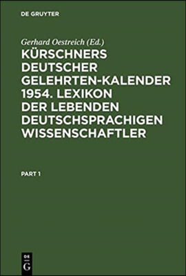 Kürschners Deutscher Gelehrten-Kalender 1954. Lexikon Der Lebenden Deutschsprachigen Wissenschaftler