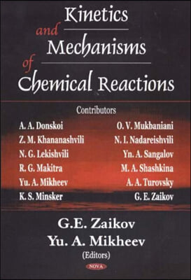 Kinetics And Mechanisms Of Chemical Reactions