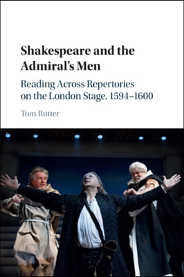 Shakespeare and the Admiral&#39;s Men