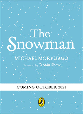 The Snowman: A Full-Colour Retelling of the Classic