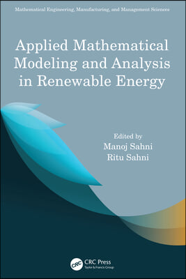 Applied Mathematical Modeling and Analysis in Renewable Energy