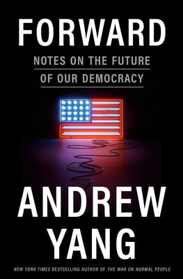 Forward: Notes on the Future of Our Democracy