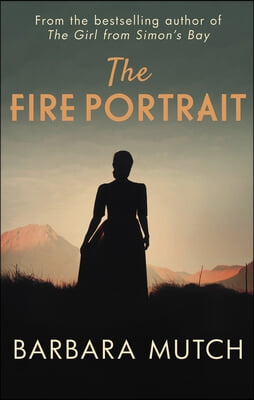 The Fire Portrait: The Page-Turning Novel of Love and Loss