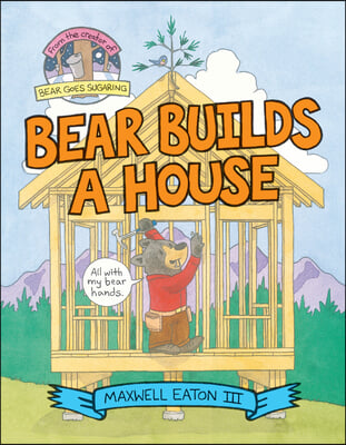 Bear Builds a House