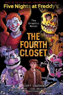 The Fourth Closet: Five Nights at Freddy&#39;s (Five Nights at Freddy&#39;s Graphic Novel #3)