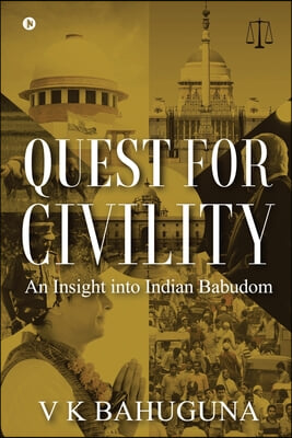 Quest for Civility: An Insight into Indian Babudom