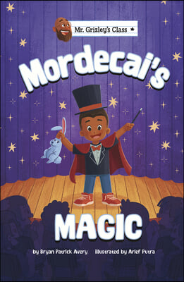Mordecai&#39;s Magic