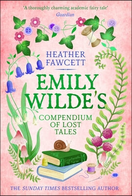 Emily Wilde&#39;s Compendium of Lost Tales