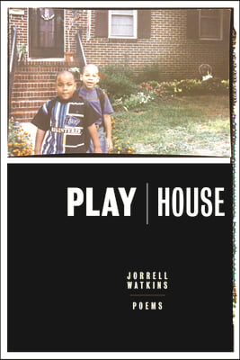 Playhouse: Poems