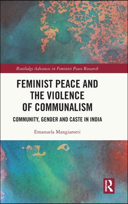 Feminist Peace and the Violence of Communalism