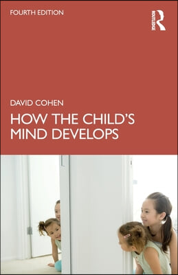 How the Child&#39;s Mind Develops