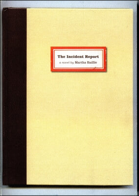 The Incident Report