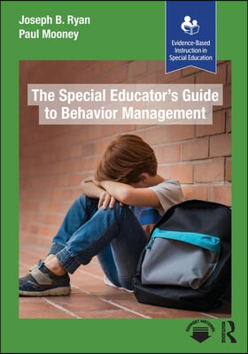 Special Educator’s Guide to Behavior Management