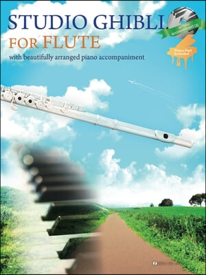 Studio Ghibli for Flute and Piano Book/CD: For Flute and Piano Book/CD