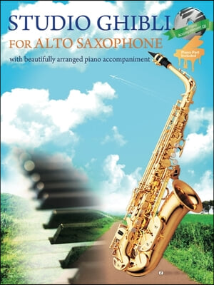 Studio Ghibli for Saxophone and Piano Book/CD: For Saxophone and Piano Book/CD