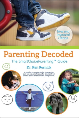 Parenting Decoded: The Smart Choice Parenting Guide