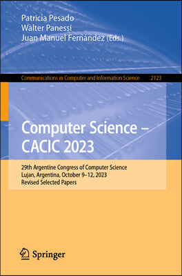 Computer Science - Cacic 2023: 29th Argentine Congress of Computer Science, Lujan, Argentina, October 9-12, 2023, Revised Selected Papers