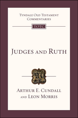 Judges &amp; Ruth: Tyndale Old Testament Commentary