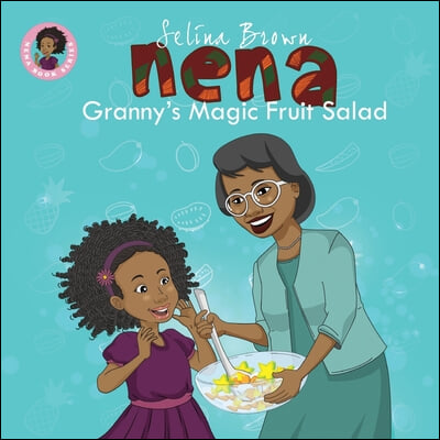 Nena: Granny&#39;s Magic Fruit Salad