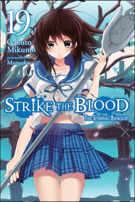 The Strike the Blood, Vol. 19 (light novel)