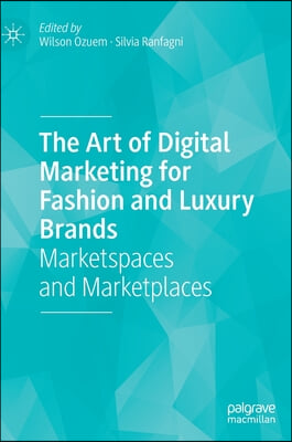 The Art of Digital Marketing for Fashion and Luxury Brands