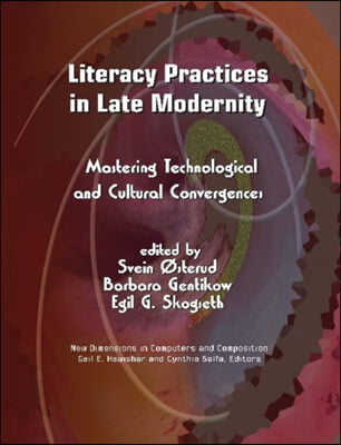 Literacy Practices in Late Modernity
