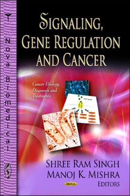 The Signaling, Gene Regulation &amp; Cancer