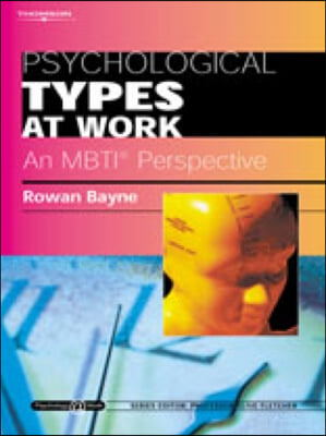 Psychological Types at Work: An MBTI Perspective