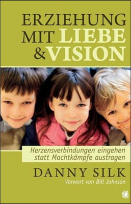 Loving Our Kids on Purpose (German)
