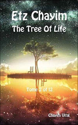 Etz Chayim - the Tree of Life - Tome 2 of 12