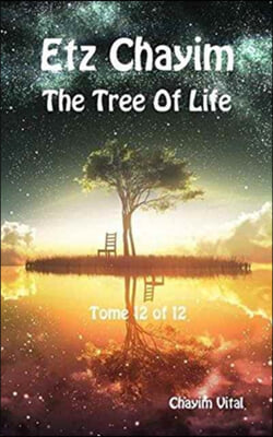 Etz Chayim - the Tree of Life - Tome 12 of 12