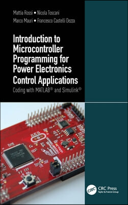 Introduction to Microcontroller Programming for Power Electronics Control Applications