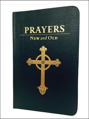 Prayers New and Old: Gift Edition