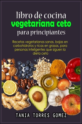 Libro de cocina vegetariana ceto para principiantes