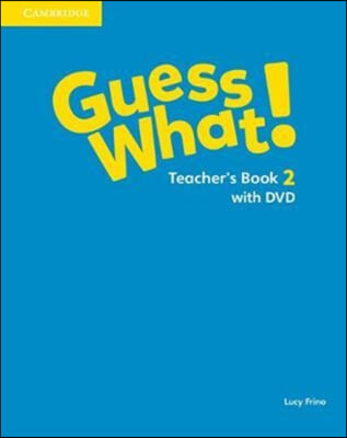 Guess What! Level 2 Teacher&#39;s Book with DVD Video Spanish Edition